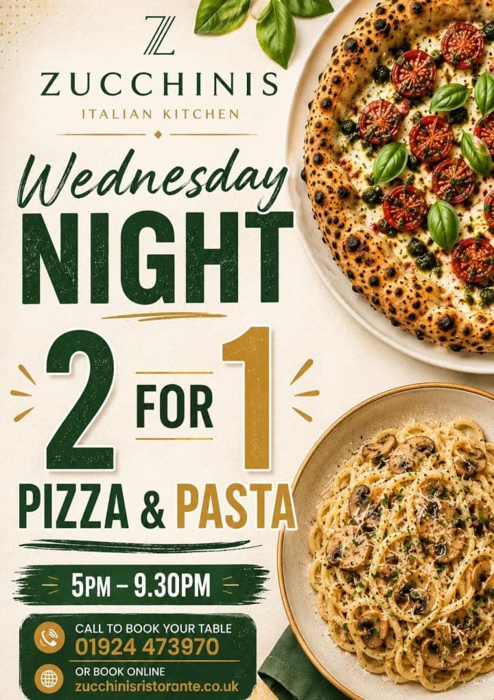 "Wednesday TWO for ONE" on all PIZZAS & PASTAS